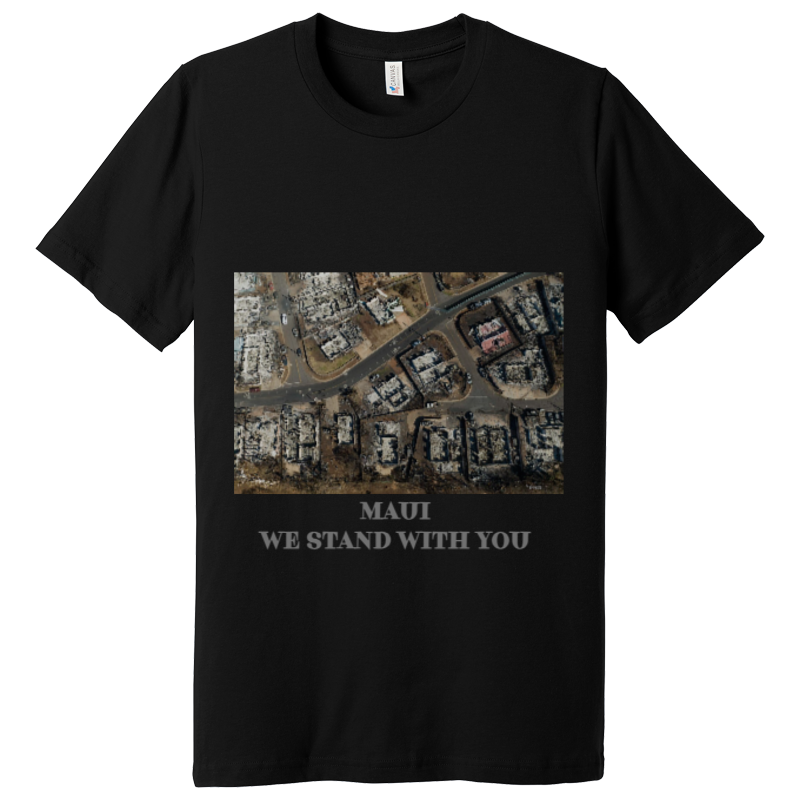 MAUI WE STAND WITH YOU Unisex Short Sleeve T-Shirt